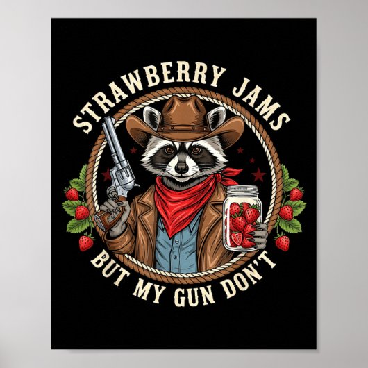 Strawberry Jams But My Gun Dont Cowboy Raccoon Fun ポスター (正面)