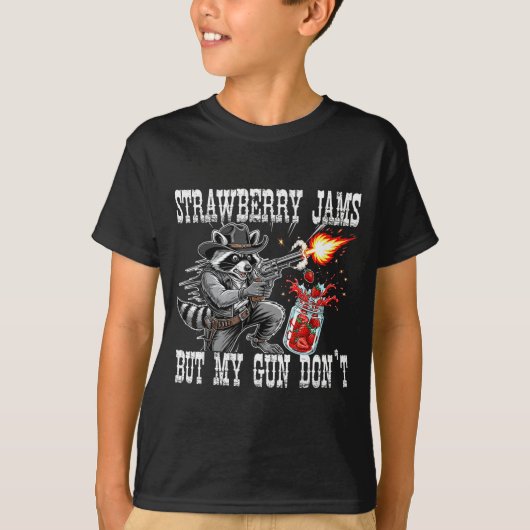 Strawberry Jams But My Gun Don't Funny Cowboy Racc Tシャツ (正面)
