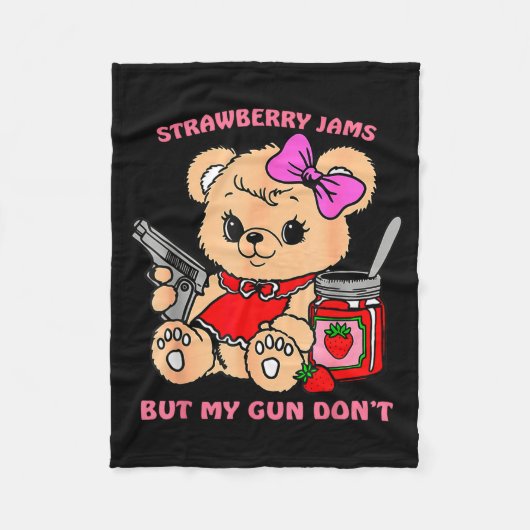 Strawberry Jams But My Gun Don't Funny Teddy Bear  フリースブランケット (正面)