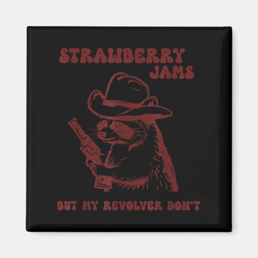 Strawberry Jams My Revolver Don't Funny Raccoon Co マグネット (正面)
