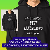 Strayaの最高のFair Dinkum LANDSCAPER パーカ
