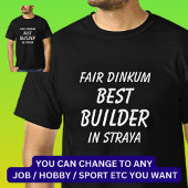 StrayaのFair Dinkum 最高の BUILDER Tシャツ