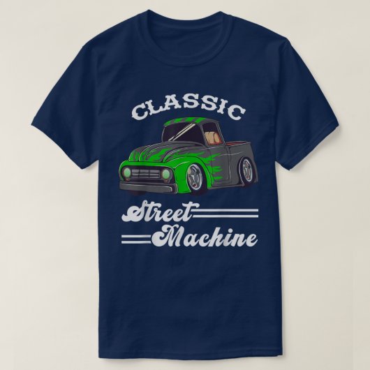 Street Machine Classic Pickup Truck Custom Hot Rod Tシャツ (デザイン正面)