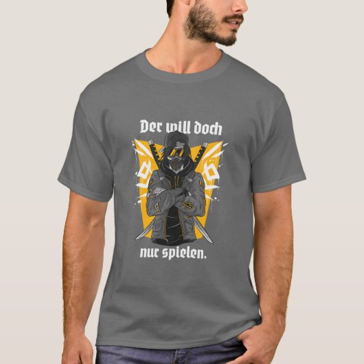Streetwear - He just wants to play in German Tシャツ (正面)