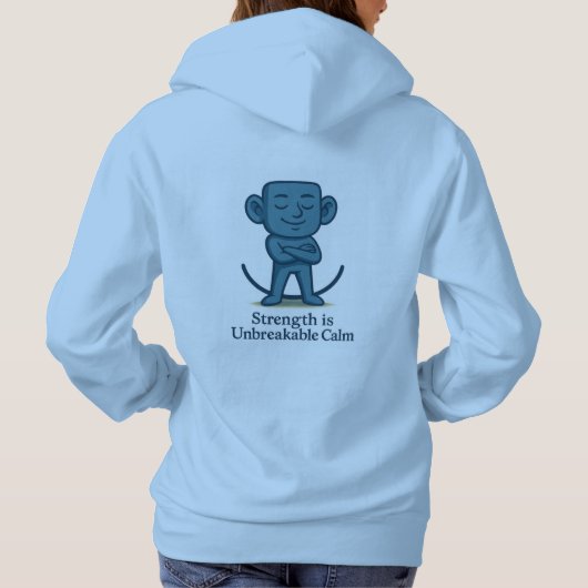 Strenght is Unbreakable Calm - Motivational Hoodie パーカ (裏面)