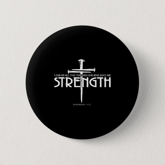 Strength And Nail Cross Bible Verse Christian  缶バッジ (正面)