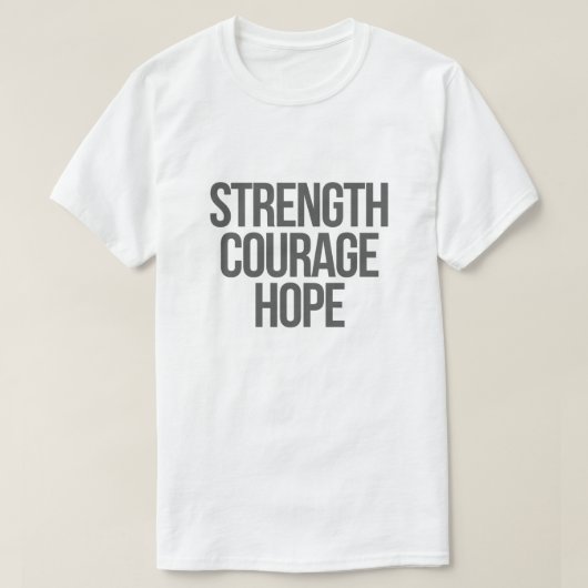 Strength Courage Hope Shirt – Minimal Cancer Aware Tシャツ (デザイン正面)