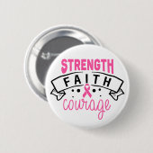 Strength Faith Courage Breast Cancer Awareness 缶バッジ (正面&裏面)