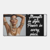 "Strength in Style. Power in Every PIece." Deskmat デスクマット (正面)