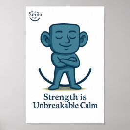 Strength  is Unbreakable Calm- Motivational Poster ポスター