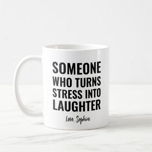 Stress Into Laughter Gift Idea For Coworkers コーヒーマグカップ (左)