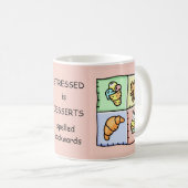 STRESSEDマグで後方に綴られるデザートです コーヒーマグカップ (正面右)