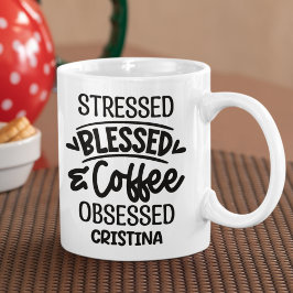 Stressed, Blessed, Coffee Obsessed Sarcastic Gift コーヒーマグカップ