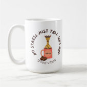 “Stretch out, sip slow, stress less.” コーヒーマグカップ (左)