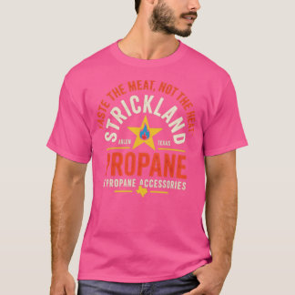 Strickland Propane プロパンアクセサリー Tシャツ