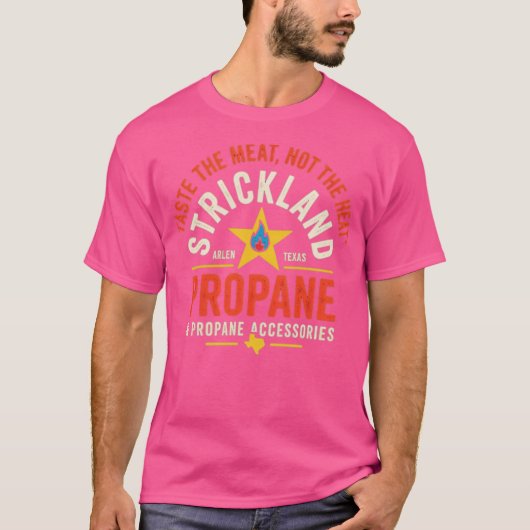 Strickland Propane プロパンアクセサリー Tシャツ (正面)
