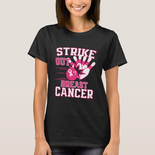 Strike Out Breast Cancer Awareness Bowling Pink Tシャツ (正面)