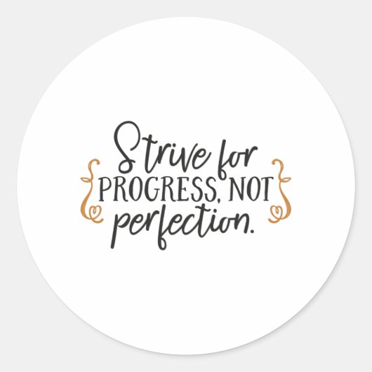 Strive for progress, not perfection ラウンドシール (正面)