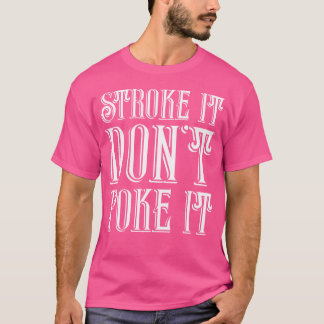 Stroke It Poke It Does Billiards Poolおもしろいs Tシャツ