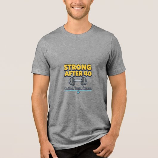Strong After 40 トライブレンドTシャツ (正面)