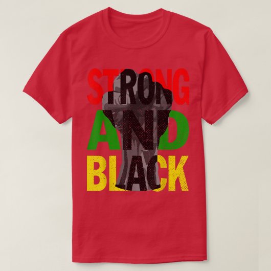 Strong And Black Fist Hand Black History Month Bla Tシャツ (デザイン正面)