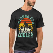 Strong Dad Like A Regular Dad But Cooler Fitness I Tシャツ (正面)
