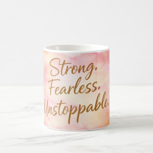 Strong Fearless Unstoppable Motivation Coffee  コーヒーマグカップ (中央)