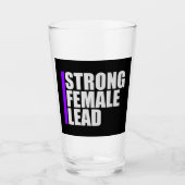 Strong Female Lead Feminist Empowerment Quote Logo タンブラーグラス (正面)