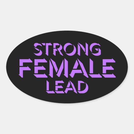 Strong Female Lead Feminist Empowerment Quote Logo 楕円形シール (正面)