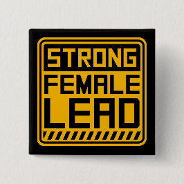Strong Female Lead Feminist Empowerment Quote Logo 缶バッジ
