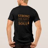 Strong Heart, Peaceful Soul Inspirational T-Shirt トライブレンドＴシャツ (裏面)
