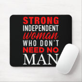 Strong Independent Woman Who Don't Need No Man - F マウスパッド (マウス)