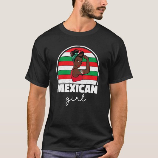Strong Mexican Girl For Women Mexicana Mexico Flag Tシャツ (正面)