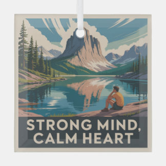 Strong Mind, Calm Heart ガラスオーナメント