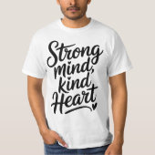 Strong Mind Kind Heart Calligraphy T-Shirt Tシャツ (正面)