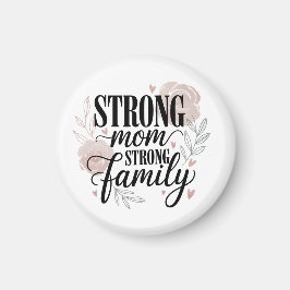 Strong Mom Strong Family Floral Quote Art マグネット