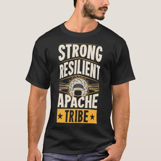 Strong Resilient Apache Tribe Pride Native Tribal Tシャツ (正面)