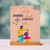 Strong Roots-Inspirational Fathers Day Quote アクリルサイン (ニュートラル)