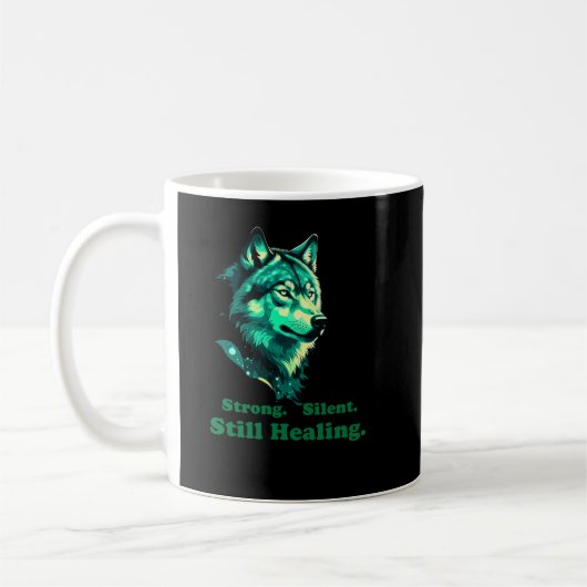 Strong Silent Still Healing Wolf Mental Health コーヒーマグカップ (左)