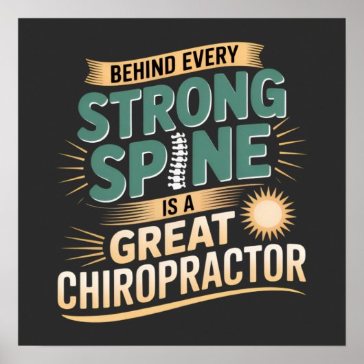 Strong Spine Great Chiropractor Quote Design ポスター (正面)