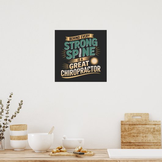 Strong Spine Great Chiropractor Quote Design ポスター (キッチン)
