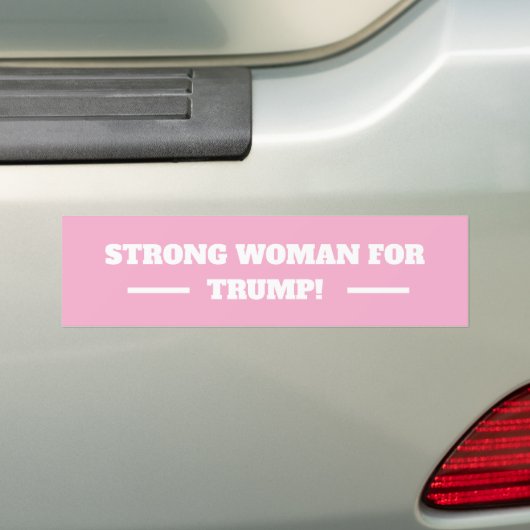Strong woman for Trump! バンパーステッカー (車上)