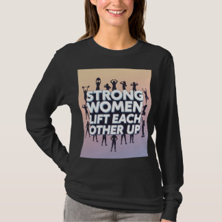 Strong Women Empowerment Tee Tシャツ