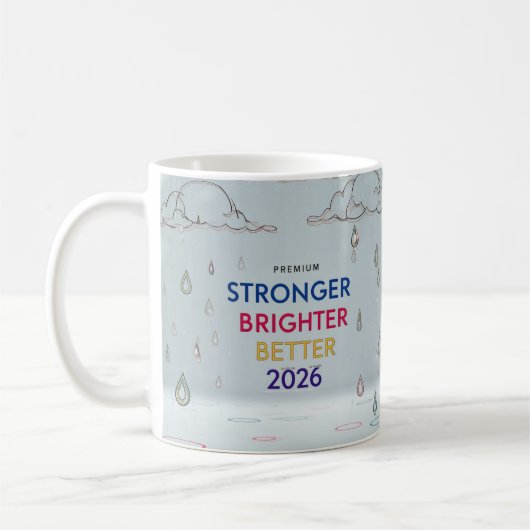 Stronger Brighter Better 2026 | 超現実的なスケッチアート コーヒーマグカップ (左)