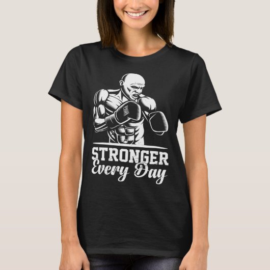 Stronger Every Day Exercise Fitness Workout Weight Tシャツ (正面)