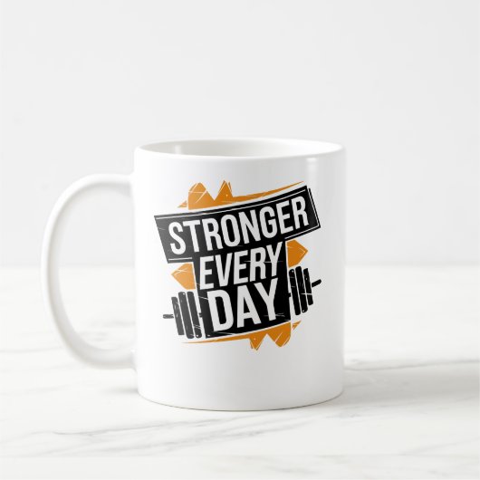 Stronger Every Day Fitness Progress Motivation Art コーヒーマグカップ (左)
