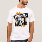 Stronger Every Day Fitness Progress Motivation Art Tシャツ (正面)