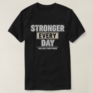Stronger Every Day Gym Tシャツ