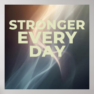 Stronger Every Day Poster – Inspirational Wall Art ポスター