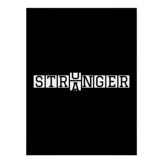 STRONGER Not Stranger - やる気を起こさせる Letter Art ポスター (正面)